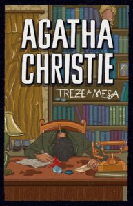 Capa do Livro: Treze à Mesa de Agatha Christie