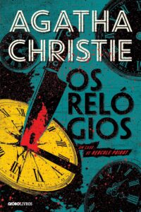 Capa do Livro: Os Relógios de Agatha Christie