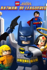 Capa do animação: Lego Batman: be-Leaguered