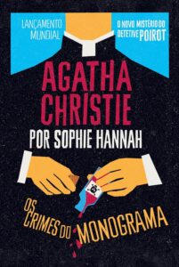 Capa do Livro: Os Crimes do Monograma de Sophie Hannah