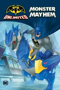 Capa do animação: Batman Sem Limites Caos Monstruoso