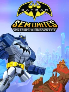 Capa do animação: Batman Sem Limites Maquinas vs Monstros