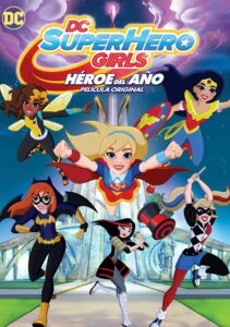 Capa do animação: DC Super Hero Girls: Heroína do Ano
