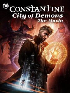 Capa da animação: Constantine: Cidade dos Demônios