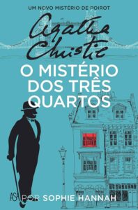 Capa do Livro: O Mistério dos Três Quartos de Sophie Hannah