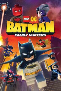 Capa da animação: LEGO DC Batman: Assunto de Familia