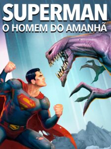 Capa da animação: Superman: O Homem do Amanha