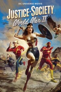 Capa da animação: Sociedade da Justiça da América: Segunda Guerra Mundial