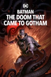 Capa da animação: Batman: A perdição Chegou em Gotham