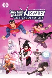 Capa da animação: Liga da Justiça x RWBY Parte 2